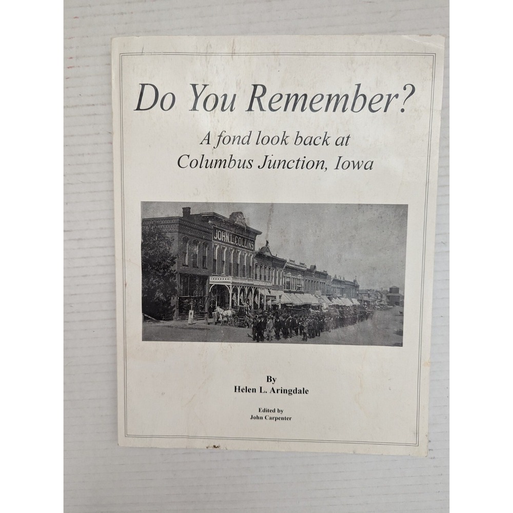 Do You Remember Columbus Junction Iowa IA Helen Aringdale History Book Paperback